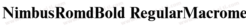 NimbusRomdBold RegularMacromedia字体转换